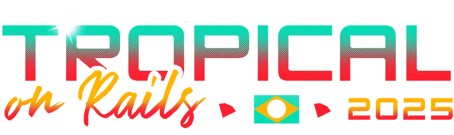 Tropical on Rails 2025